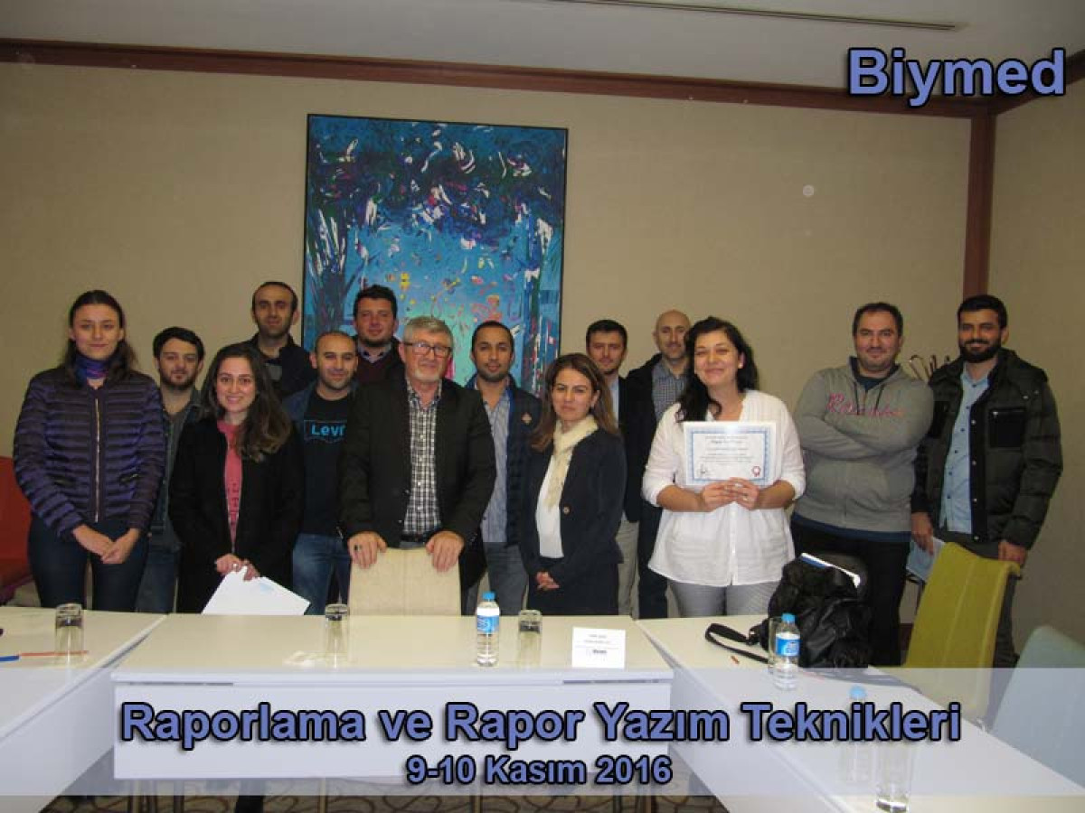 Raporlama ve Rapor Yazım Teknikleri Eğitimi Fotoğrafları - Kasım 2016