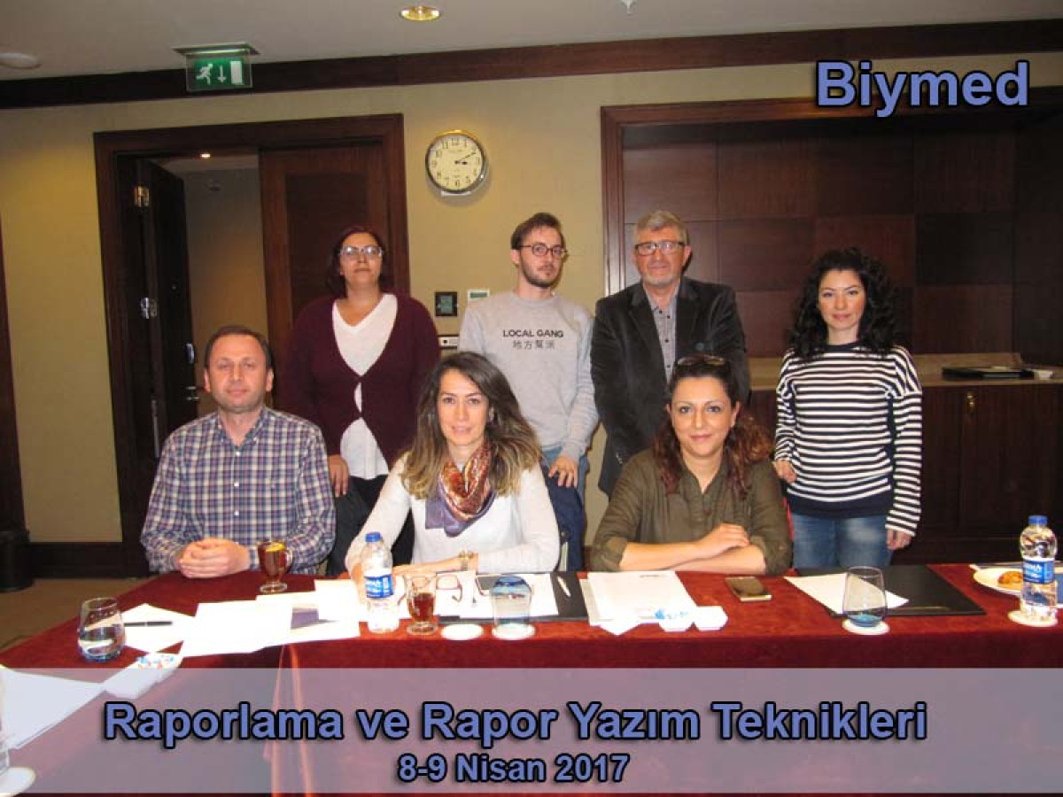 Raporlama ve Rapor Yazım Teknikleri Eğitimi Fotoğrafları - Nisan 2017