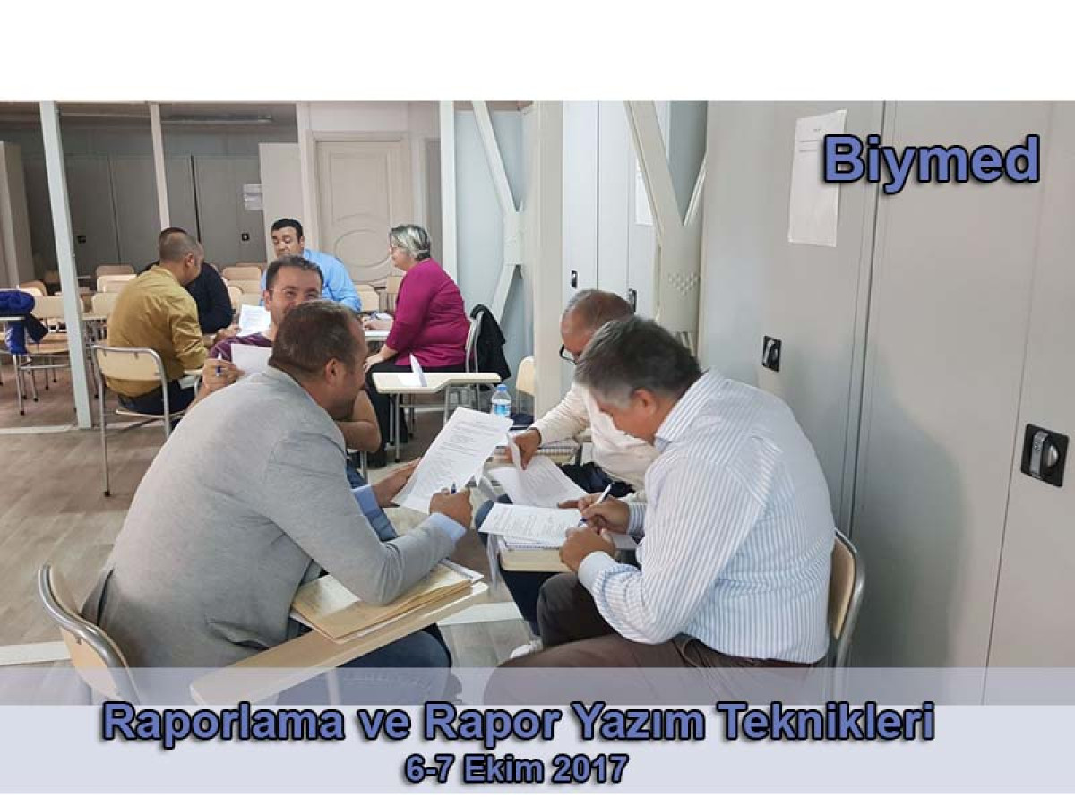 Raporlama ve Rapor Yazım Teknikleri Eğitimi Fotoğrafları - Ekim 2017