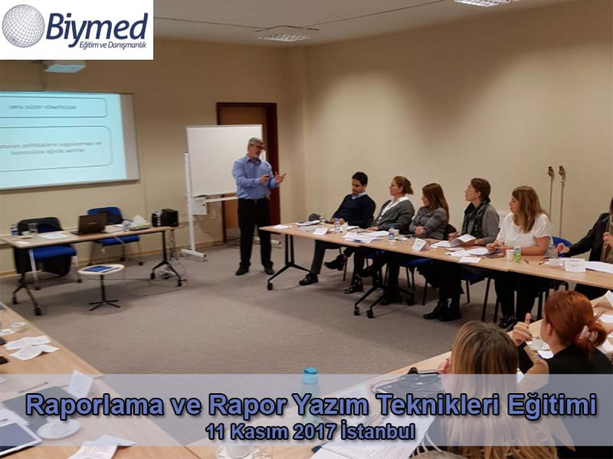 Raporlama ve Rapor Yazım Teknikleri Eğitimi Fotoğrafları - Kasım 2017