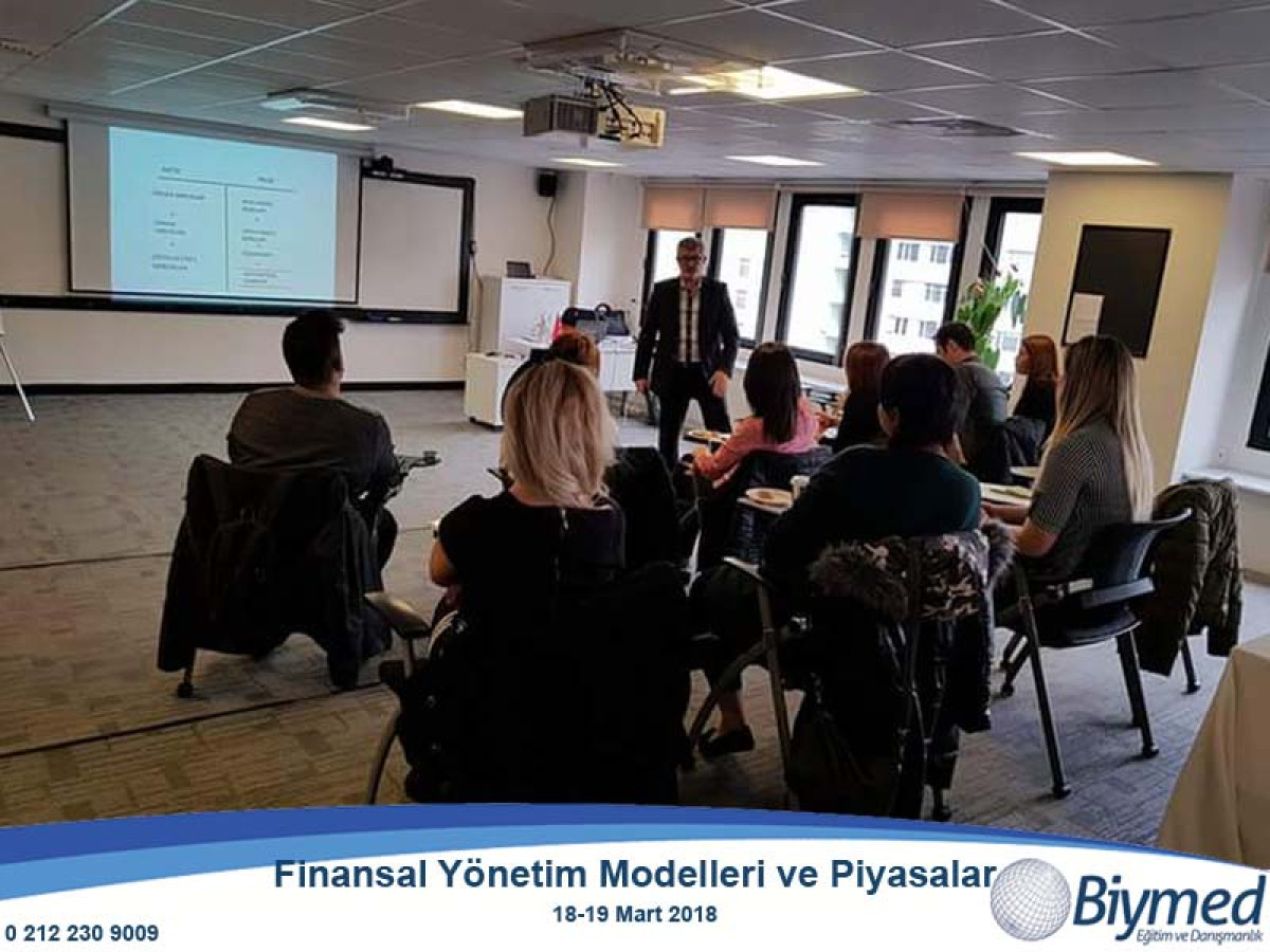 Finansal Yönetim Modelleri ve Finansal Piyasal Eğitimi Fotoğrafları - Mart 2018